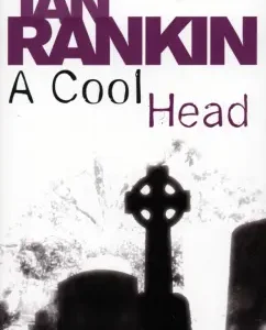 A Cool Head: Ian Rankin