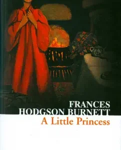 A Little Princess: Frances Burnett