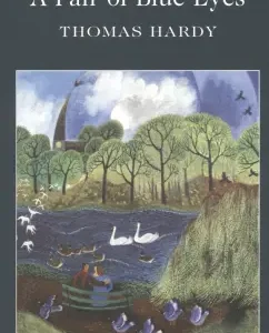 A pair of blue eyes: thomas hardy