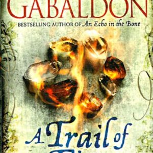 A trail of Fire: Diana Gabaldon