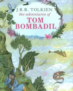 Adventures of Tom Bombadil and the Other Verses from the Red Book: Tolkien John Ronald Reuel