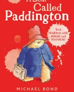 Bear Called Paddington: Michael Bond