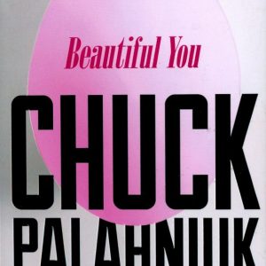 Beautiful You: Chuck Palahniuk