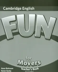 Fun for Movers. 2nd Edition. Teacher's Book: Robinson