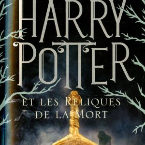 Harry Potter et Les Reliques de la More: Joanne Rowling
