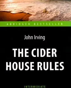 The Cider House Rules: John Irving